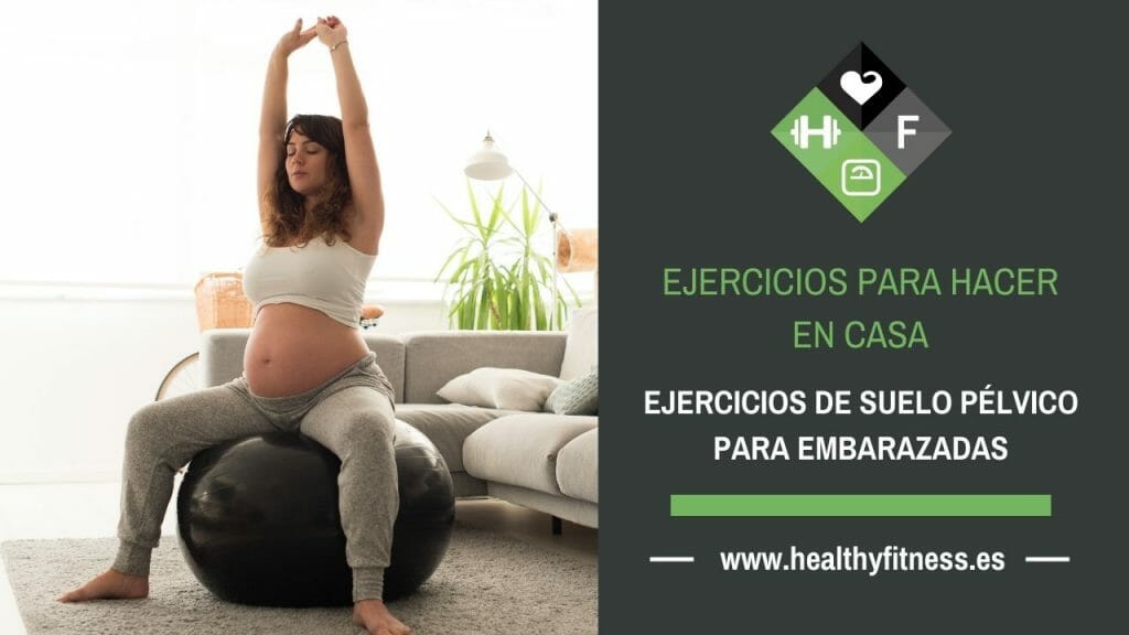 ejercicios para fortalecer suelo pelvico para embarazadas