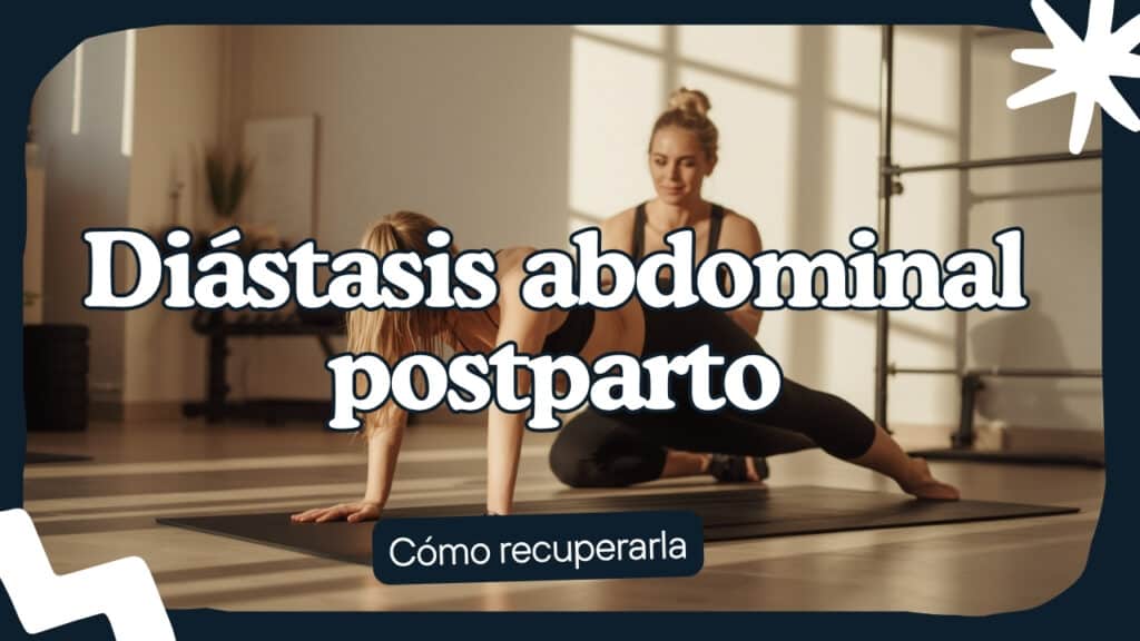 ejercicios para la diastasis abdominal postparto