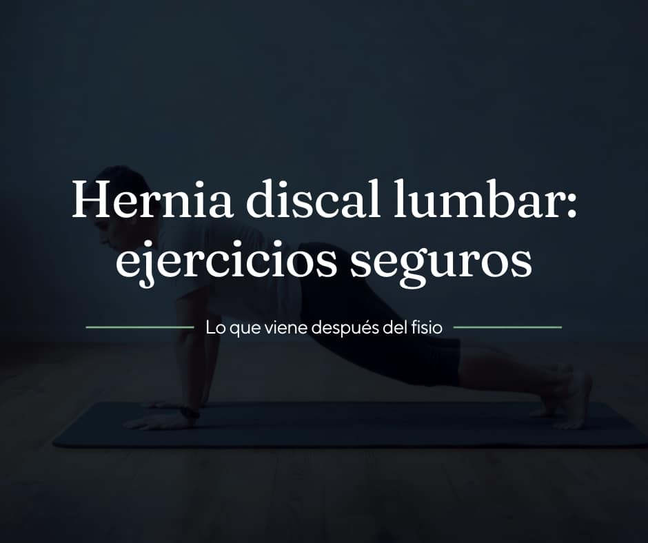 hernia discal lumbar ejercicios