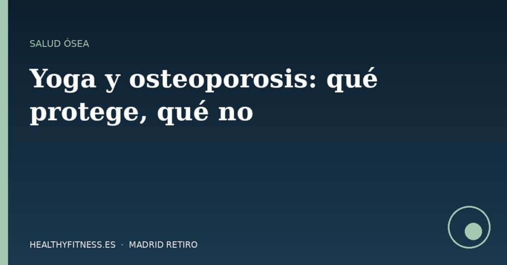 Mujer 50+ practicando posturas de yoga adaptadas para osteoporosis
